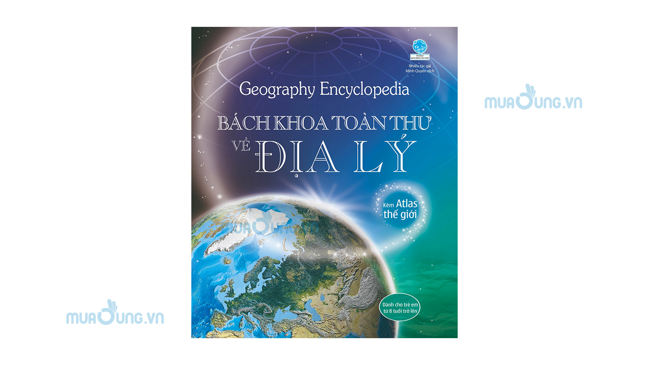 Geography Encyclopedia – Bách Khoa Toàn Thư Về Địa Lý.