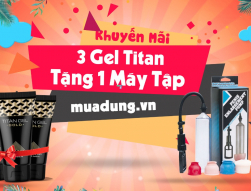 Mua 3 Gel Titan Gold Tặng Ngay Máy Tập Dương Vật